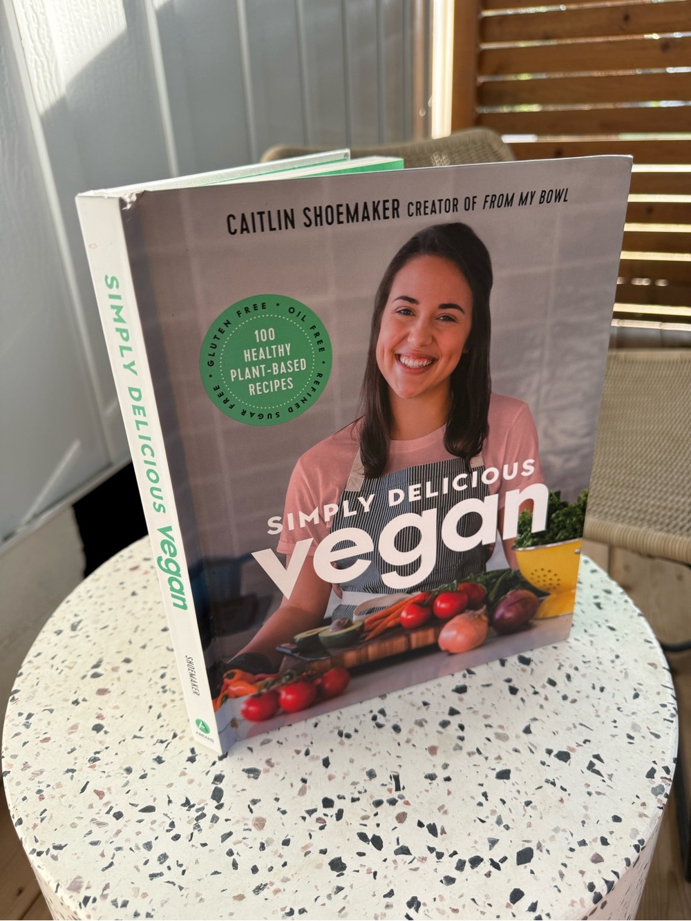 Simply Delicious Vegan Cookbook by Caitlin Shoemaker Hardcover
